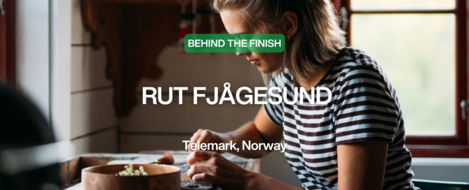 Behind the Finish: Rut Fjagesund, Telemark, Norway