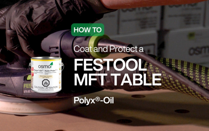How to Coat and protect a festool mft table with osmo polyx®-oil for protection