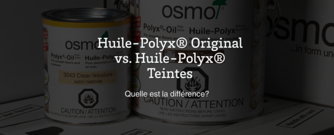 Huile-Polyx® Original (Clair) vs. Huile-Polyx® Teintes Quelle est la différence entre les deux ?